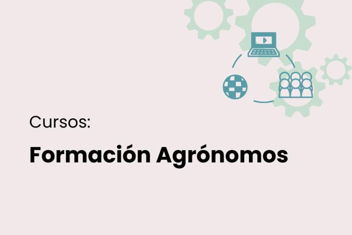 Próximos cursos en Formación Agrónomos
