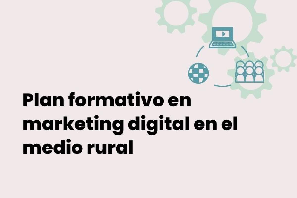 Plan formativo en marketing digital en el medio rural
