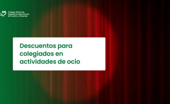 Descuentos para colegiados en actividades de ocio - Ingenieros agrónomos