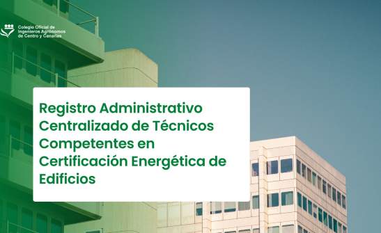 Registro Administrativo Centralizado de Técnicos Competentes en Certificación Energética de Edificios