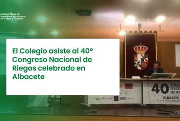 El Colegio asiste al 40º Congreso Nacional de Riegos celebrado en Albacete