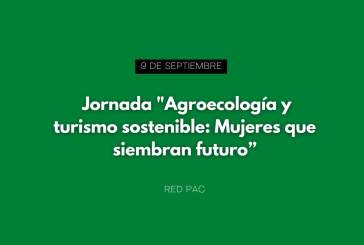 Jornada "Agroecología y turismo sostenible: Mujeres que siembran futuro"