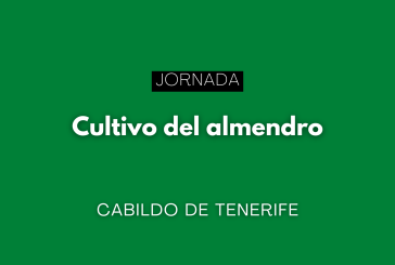 Jornada formativa “Cultivo del almendro” en Fasnia (Tenerife)