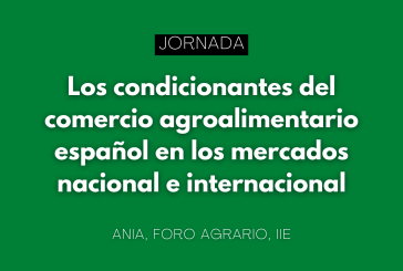 Los condicionantes del comercio agroalimentario español en los mercados nacional e internacional