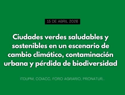 Ciudades verdes saludables y sostenibles en un escenario de cambio climático, contaminación urbana y pérdida de biodiversidad