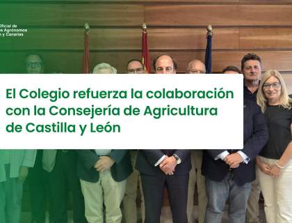 El Colegio refuerza la colaboración con la Consejería de Agricultura de Castilla y León