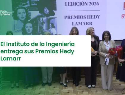 El Instituto de la Ingeniería entrega sus Premios Hedy Lamarr
