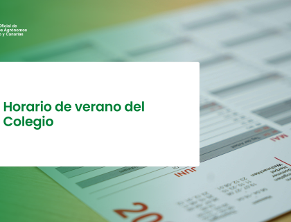Horario de verano del Colegio Oficial de Ingenieros Agrónomos de Centro y Canarias