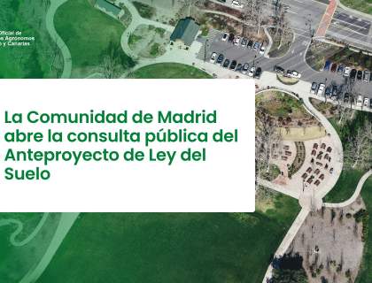 La Comunidad de Madrid abre la consulta pública del Anteproyecto de Ley del Suelo