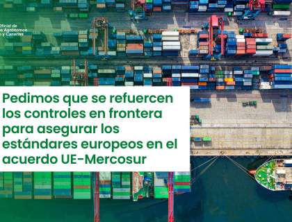 Pedimos que se refuercen los controles en frontera para asegurar los estándares europeos en el acuerdo UE-Mercosur