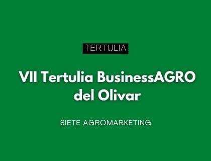 Ciudad Real acogerá el 25 de noviembre la VII Tertulia BusinessAGRO del Olivar
