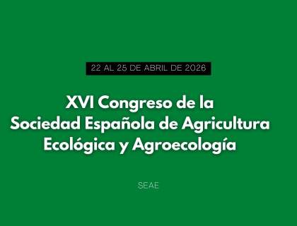 XVI Congreso de la Sociedad Española de Agricultura Ecológica y Agroecología