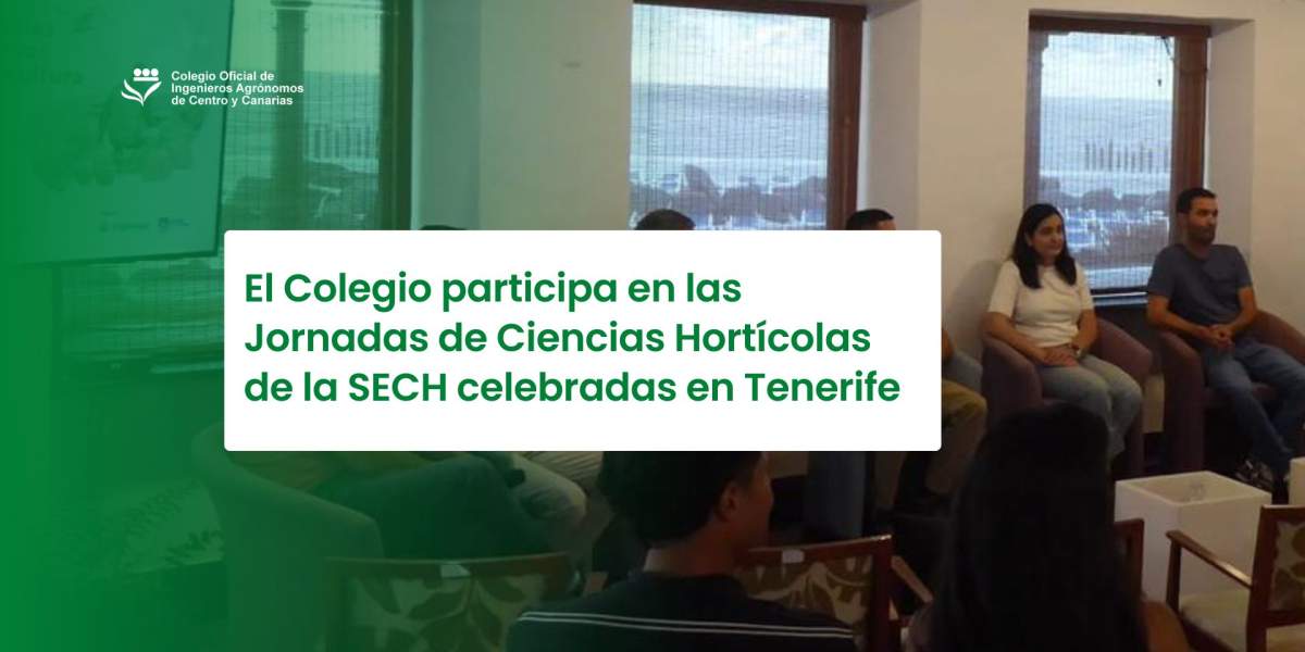 El Colegio participa en las Jornadas de Ciencias Hortícolas de la SECH celebradas en Tenerife