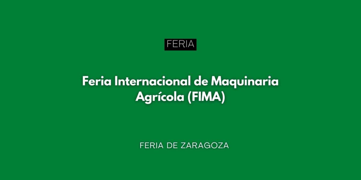 FIMA 2026: la feria internacional de maquinaria agrícola llega a Zaragoza del 10 al 14 de febrero