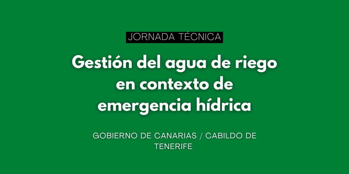 Jornada técnica sobre gestión del agua de riego en contexto de emergencia hídrica