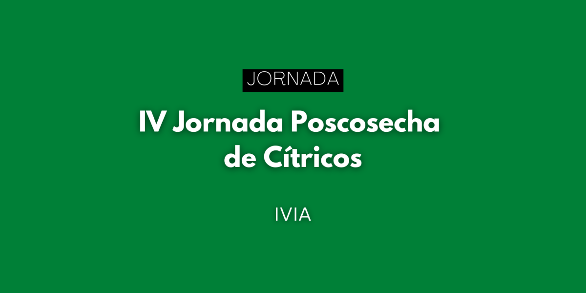 IV Jornada Poscosecha de Cítricos