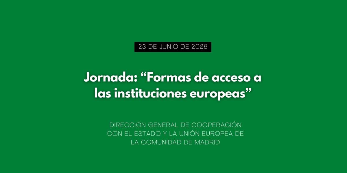 Jornada: “Formas de acceso a las instituciones europeas”