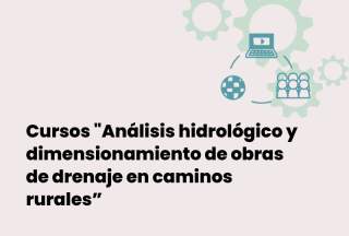 Análisis hidrológico y dimensionamiento de obras de drenaje en caminos rurales