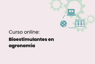 Curso online sobre bioestimulantes en agronomía