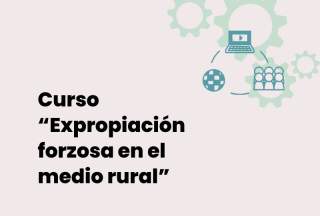 Curso expropiación forzosa en el medio rural