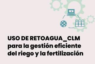 Curso online: USO DE RETOAGUA_CLM para la gestión eficiente del riego y la fertilización