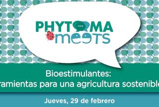 Phytoma Meets. Bioestimulantes: herramientas para una agricultura sostenible
