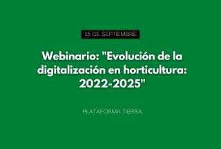 Webinario: "Evolución de la digitalización en horticultura: 2022-2025"