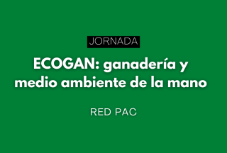 Jornada divulgativa sobre ECOGAN: ganadería y medio ambiente de la mano